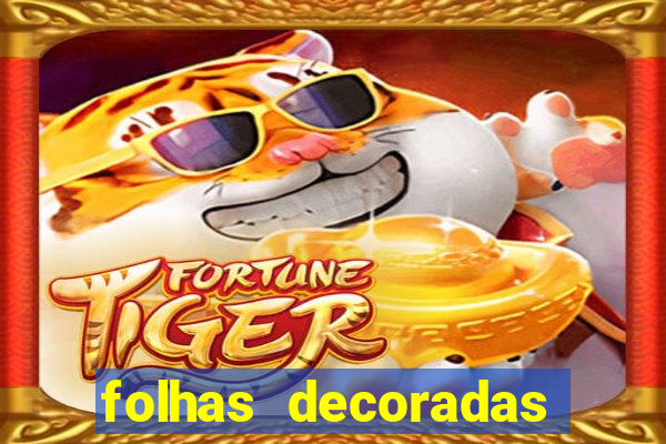 folhas decoradas para imprimir